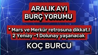 🍀2024 ARALIK AYI KOÇ BURCU YORUMU [upl. by Oaks]