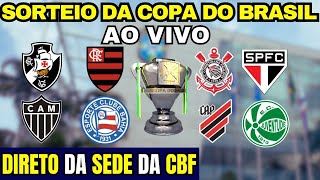 AO VIVO SORTEIO DA COPA DO BRASIL  DIRETO DA SEDE DA CBF  QUARTAS DE FINAL [upl. by Rehpotsirc24]