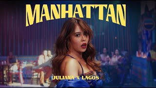 Juliana ft LagosMusica  Manhattan Videoclip Oficial [upl. by Atinad]