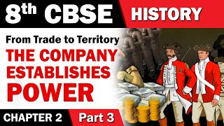 From Trade to territory The Company Establishes Power  8th Std  History  CBSE Board  Home Revise [upl. by Alonso491]