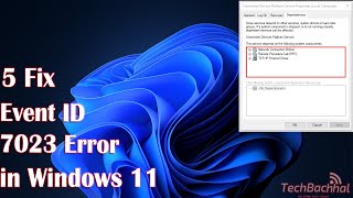 5 Fix Event ID 7023 Error Windows 11 [upl. by Notlok]