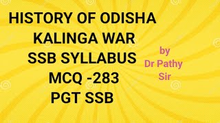 KALINGA WAR I HISTORY OF ODISHA I MCQ 283 I SSB I PGT I by Dr Pathy sirpathyeducation [upl. by Gratiana]