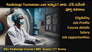 BSc In Radiology complete details explained in Telugu  how to become a radiology technician [upl. by Ateloj302]