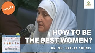 How to Be the Best Women  Womanhood Reimagined  Dr Sh Haifaa Younis [upl. by Kris]