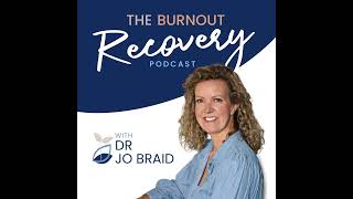 Discover SelfCare Tools and Tips from Burnout Recovery Podcast Guests [upl. by Lleznol352]