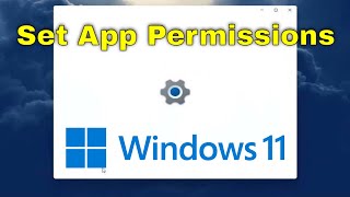 How to Set App Permissions in Windows 11 Tutorial [upl. by Emyam]