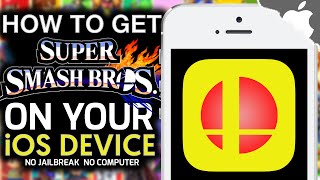 iSSB Super Smash Bros on an iOS Device NO JAILBREAK NO COMPUTER iPhone iPad iPod Touch [upl. by Sherrer565]