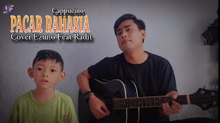 Pacar Rahasia  Cappucino Band  Cover Ezuno Feat Radit Erlangga [upl. by Guimar]