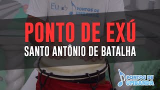 Ponto de Exú  Santo Antônio de batalha [upl. by Ordnasela]