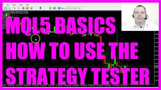 LEARN MQL5 TUTORIAL BASICS  3 HOW TO USE THE STRATEGY TESTER [upl. by Muslim]