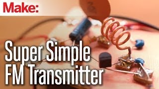 Weekend Projects  Super Simple FM Transmitter [upl. by Relyuc636]