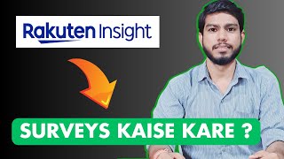 Rakuten Insight Surveys Ke Surveys Kaise Kare  How To Complete Surveys  Survey Qualify [upl. by Ehgit]