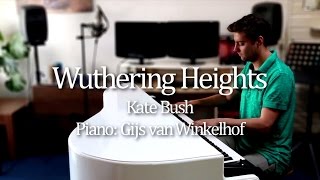 Wuthering Heights  Kate Bush  Piano Version by Gijs Van Winkelhof [upl. by Bettencourt555]