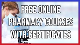 Free Online Pharmacy Courses With Certificates [upl. by Adabel317]