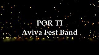 Aviva Fest Band  Por Ti letra  Gospel Latino [upl. by Yecak653]