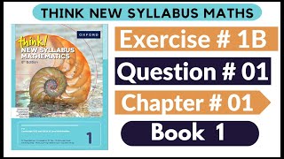 Exercise 1B Question no 01 Oxford Think New Syllabus Mathematics 8th Edition Solutions  Book 1  D1 [upl. by Nnairam171]