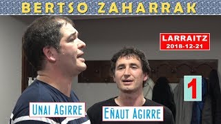 Bertso zaharrak 1 Unai eta Eñaut Agirre Larraitz 20181221 4036 [upl. by Peta]