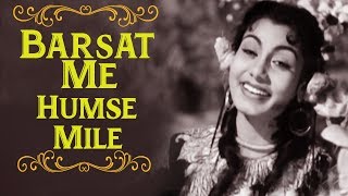 Barsaat Mein Humse Mile Tum  Raj Kapoor Nimmi  Barsaat  Bollywood Evergreen Songs  Lata Hits [upl. by Lirret975]