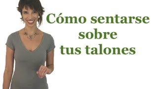 Cómo sentarse sobre los talones [upl. by Alyl]