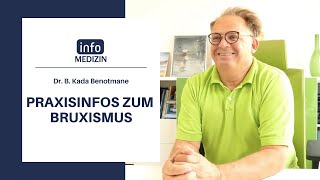 Bruxismus Ursachen amp Behandlung 👨‍⚕️ Dr Benotmane  info Medizin [upl. by Faxen]