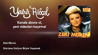 Zeki Müren  Gücüme Gidiyor Böyle Yaşamak [upl. by Athalla]