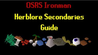 OSRS  Ironman Herblore Secondaries Guide [upl. by Ion]