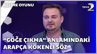 quotGöğe Çıkmaquot Anlamındaki Arapça Kökenli Söz  Kelime Oyunu [upl. by Attelocin]