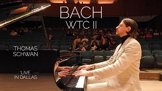 Bach WTC II WellTempered Clavier Book 2 Complete Live Performance  Thomas Schwan piano [upl. by Hsiekal]