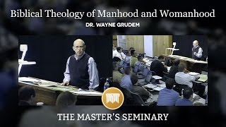 Lecture 01 Biblical Theology of Manhood and Womanhood  Dr Wayne Grudem [upl. by Bobette]