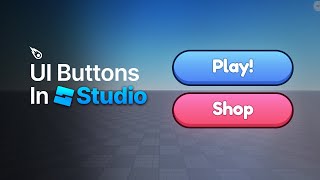 How To Make UI Buttons In Roblox Studio [upl. by Aneladgam]