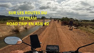 SUR LES ROUTES DU VIETNAM Road trip en Asie 2 [upl. by Moishe]