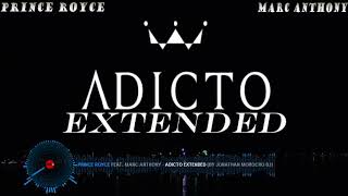 Prince Royce Ft Marc Anthony  Adicto Extended By Jonathan Morocho Dj® [upl. by Rimisac]