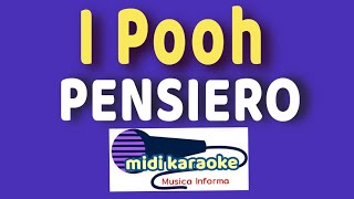 I Pooh  PENSIERO  karaoke [upl. by Chariot]