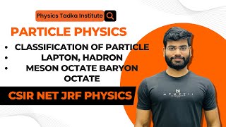 particle physics classification of elementary particle csir net physical sciencegatemsc entrance [upl. by Heffron103]