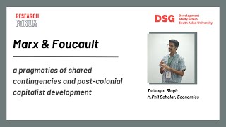 Marx amp Foucault  Tathagat Singh  DSG Research Forum [upl. by Deroo]