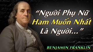 Những bài học cuộc sống của BENJAMIN FRANKLIN nên biết khi còn TRẺ để không HỐI HẬN khi về GIÀ [upl. by Leiru]