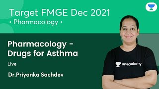 Pharmacology  Drugs for Asthma  FMGE Dec21  Lets crack NEET PG  Dr Priyanka Sachdev [upl. by Haim]