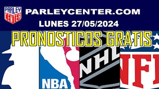 PRONOSTICOS MLBNBANHLNFL  LUNES 27052024  PARLEY GRATIS  GrupoCordialitoTV [upl. by Neidhardt671]