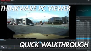 Thinkware Desktop Viewer Quick Walkthrough  BlackboxMyCar [upl. by Gregory]