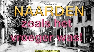 NAARDEN zoals het vroeger was [upl. by Jedediah]