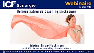 quotDémonstration de Coaching Ericksonienquot avec Edwige GironFleckinger  Coach ICF [upl. by Ceporah462]