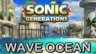 Sonic Generations Wave Ocean Port  RELEASE [upl. by Anyale89]