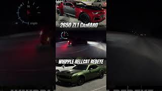 Camaro ZL1 FOB vs Whipple HELLCAT REDEYE ￼ [upl. by Willcox]