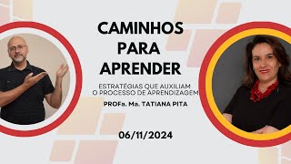 CAMINHOS PARA APRENDER  Profa Ma Tatiana Pita [upl. by Acilegna]