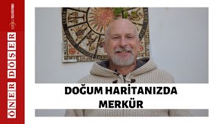 DOĞUM HARİTANIZDA MERKÜR  Öner DÖŞER [upl. by Blayze]