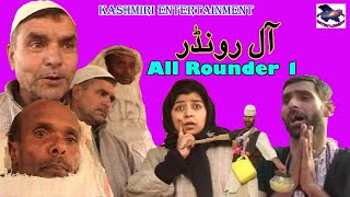 All Rounder Part 1  Gh Mohammad Parray Altaf Noorpuri amp Mohiddin [upl. by Kilk]