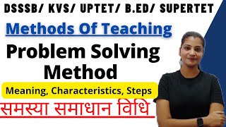 Problem solving method of teaching Steps in problem Solving Method समस्या समाधान विधि के चरण ctet [upl. by Raddy]