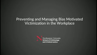 Preventing and Managing Bias Motivated Victimization in the Workplace [upl. by Salomo]