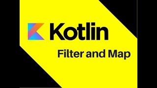 44 Kotlin Tutorial  Filter and Map [upl. by Brodie]