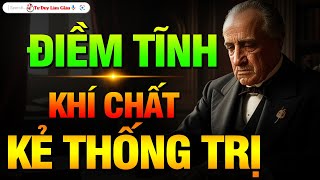 ĐIỀM TĨNH  TRẦM ỔN  KHÍ CHẤT KẺ THỐNG TRỊ  VƯỢT TRÊN TẤT CẢ ĐỂ THÀNH CÔNG  Tư Duy Làm Giàu [upl. by Nywg]